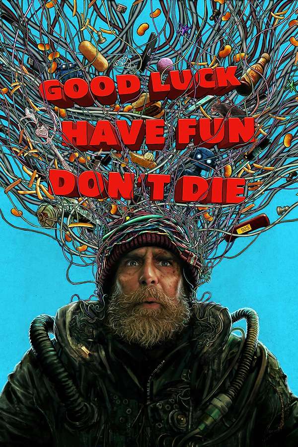 Good Luck, Have Fun, Don't Die (2025) — Filmposter